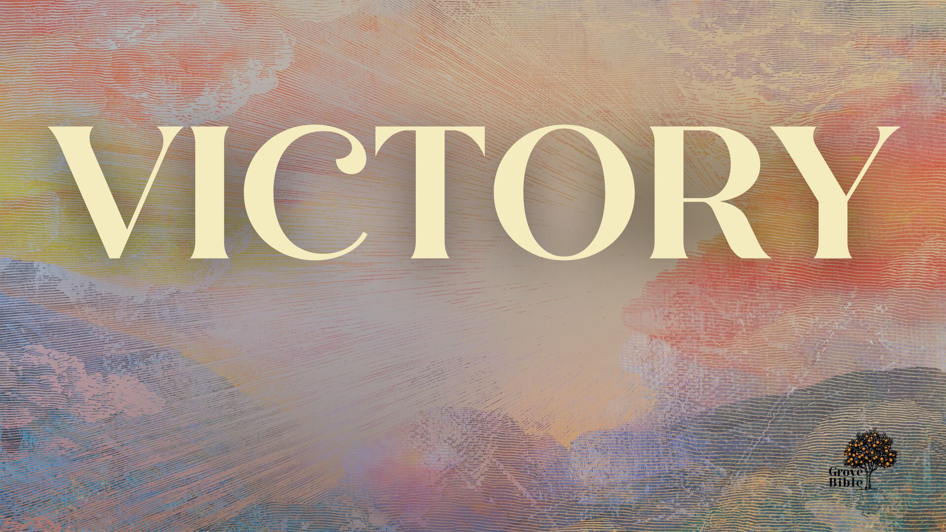 Victory in Christ Over the World - The Grove Bible Chapel Tampa